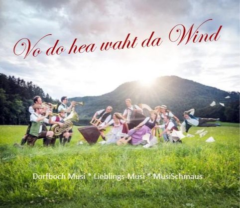 Dorfboch Musi – Vo do hea waht da Wind